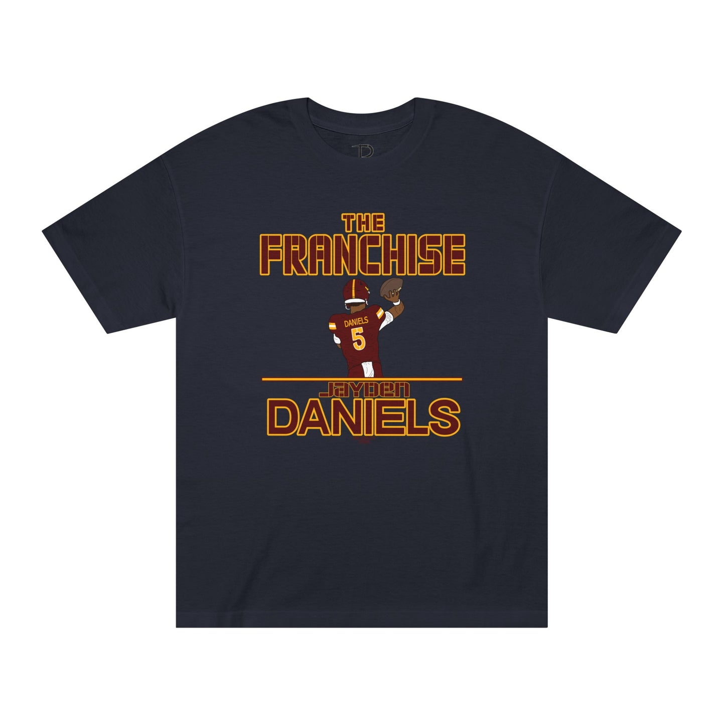 Jayden Daniels "The Franchise" 1/100 Shirt Design