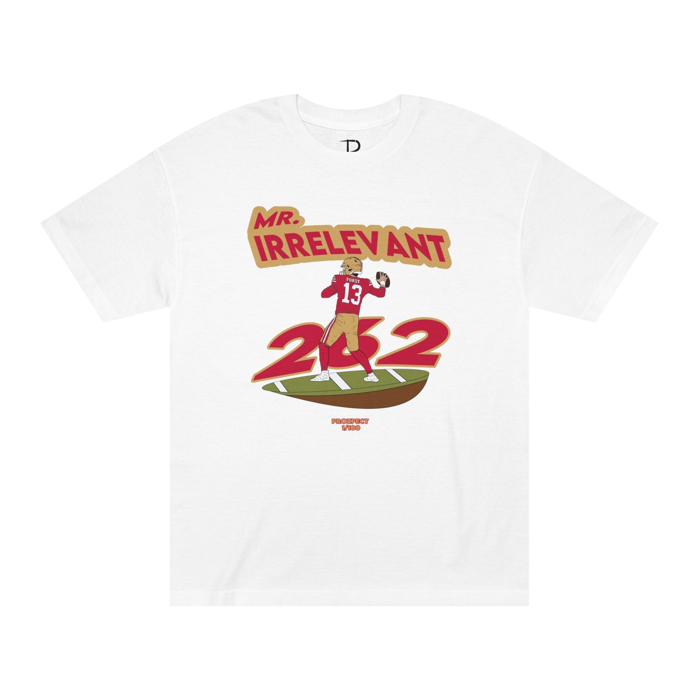 Brock Purdy "Mr. Irrelevant" 1/100 Shirt Design